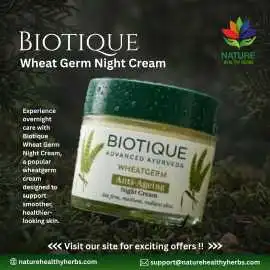 Biotique Wheatgerm Night Cream – Best Cream & Face, California City
