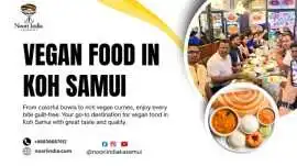 Discover Authentic Vegan Food in Koh Samui, Surat Thani