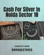 Who Offer Cash For Silver In Noida Sector 18?, Noida
