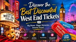 Discover the Best Discounted West End Tickets, £ 39