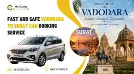 Book Vadodara to Surat Cab Cab Service & Get Up to, Vadodara