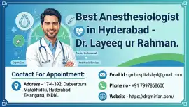 Best Anesthesiologist in Hyderabad - Dr. Layeeq ur, Hyderabad