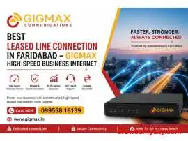 Internet Leased Line Service Provider in Faridabad, Faridabad