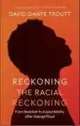 Buy Reckoning the Racial Reckoning Hardcover 