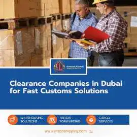 Clearance Companies in Dubai for Fast Solutions, Dubai