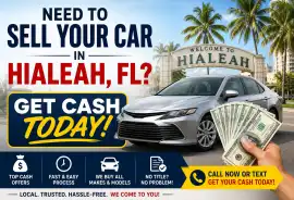 Need to Sell Your Car in Hialeah, Florida, Hollywood