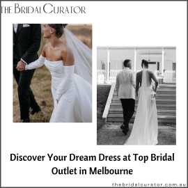 Discover Your Dream Dress at Top Bridal Outlet , Melbourne