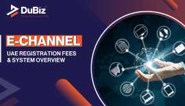 E-Channel: UAE Registration Fees & System Over, Dubai