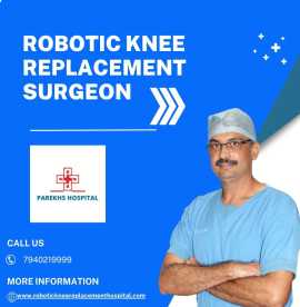 Robotic Knee Replacement Surgeon in Ahmedabad, Ahmedabad