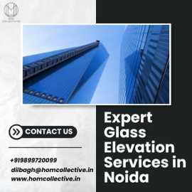 Expert Glass Elevation Services in Noida, Noida