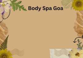 Best Spa In Goa With Body Massage Center Near Me I, Calangute