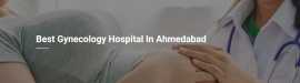 Best Gynecology Hospital In Ahmedabad, Ahmedabad