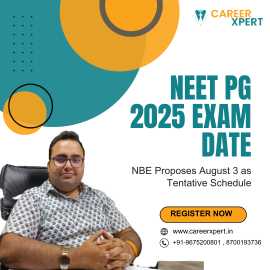 NEET PG 2025 Exam Date Update: NBE Proposes August, Noida
