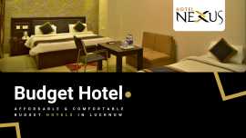 Affordable & Comfortable Budget Hotels in Luck, Lucknow