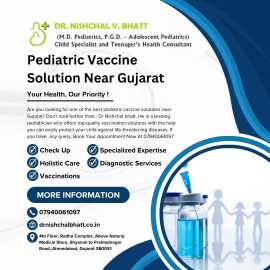 Pediatric Vaccine Solution Near Gujarat	, Ahmedabad