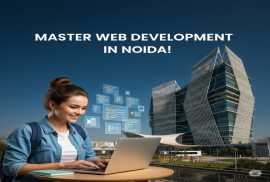 Master Web Development in Noida!, Noida