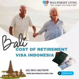 Cost Of Retirement Visa Indonesia: Cost Guide