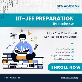 Best IIT JEE Preparation in Lucknow by SKV Academy, Lucknow