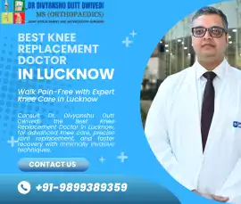Best Knee Replacement Surgeon in Lucknow, Lucknow