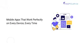 Best mobile app development company | Fastcurve, Bengaluru