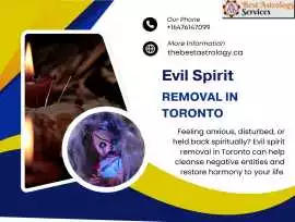 Evil Spirit Removal in Toronto - Proven Rites for , Toronto