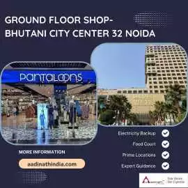 Ground Floor Shop Bhutani City Center 32, Noida