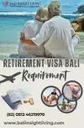 Retirement Visa Bali Requirement-Baliinsightliving