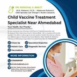 Child Vaccine Treatment Specialist Near Ahmedabad, Ahmedabad