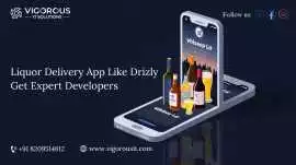 Liquor Delivery App Like Drizly – Get Expert Devel, Jaipur