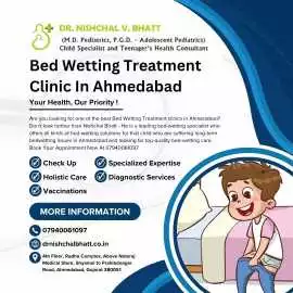 Bed Wetting Treatment Clinic In Ahmedabad	, Ahmedabad