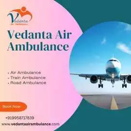 Take Vedanta Air Ambulance Service in Bangalore, Bengaluru