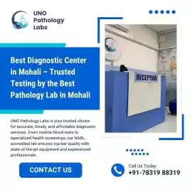 Best Diagnostic Center in Mohali – Trusted Testing, Mohali