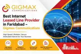 Best Internet Leased Line Provider in Faridabad, Faridabad