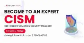 CISM Certification: Skills, Exam Details, and Care, Dubai