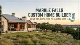 Marble Falls Custom Home Builder - Build the Home , Marble Falls
