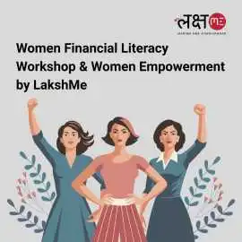Women Financial Literacy Workshop by LakshMe, Ahmedabad