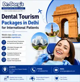 Dental Tourism In Delhi for International Patients, New Delhi
