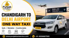 Chandigarh to Delhi Airport One Way Taxi | Punjab , Mohali