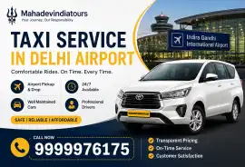 Reliable Taxi Service in Delhi Airport | 24/7 Cabs, Mahipalpur