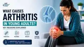 What Causes Arthritis in Young Adults? Common Reas, Indore