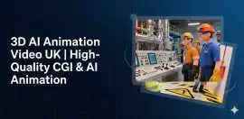  3D AI Animation Video UK | High-Quality CGI & AI 