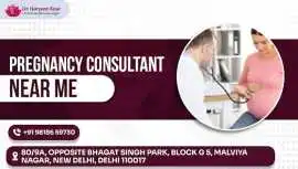 Experienced Pregnancy Consultant Near Me for Compl, New Delhi