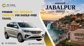Book Taxi Service in Jabalpur Online, Jabalpur
