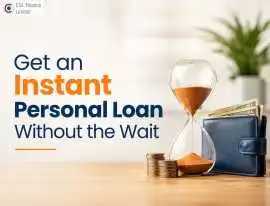 Get an Instant Personal Loan Without the Wait, Noida