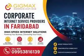 Corporate Internet Service Providers in Faridabad , Faridabad