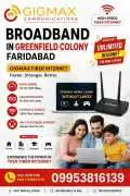 Broadband in Greenfield Colony Faridabad  Gigmax  , Faridabad