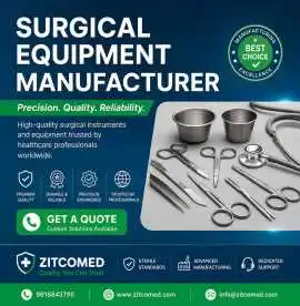 Surgical Equipment Manufacturer in Delhi - Zitcome, Delhi