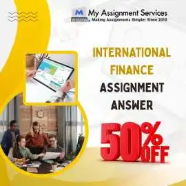 Get 50% Off on International Finance Assignment , Melbourne