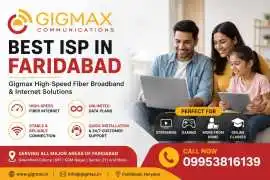 Best ISP in Faridabad – Gigmax High-Speed Fiber , Faridabad