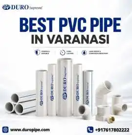 Best PVC Pipe in Varanasi for Borewell and Plumbin, Varanasi